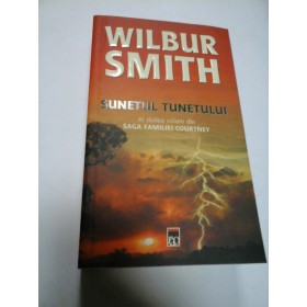 SUNETUL TUNETULUI - WILBUR SMITH